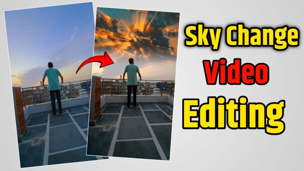 Sky Change Video Editing App 2024